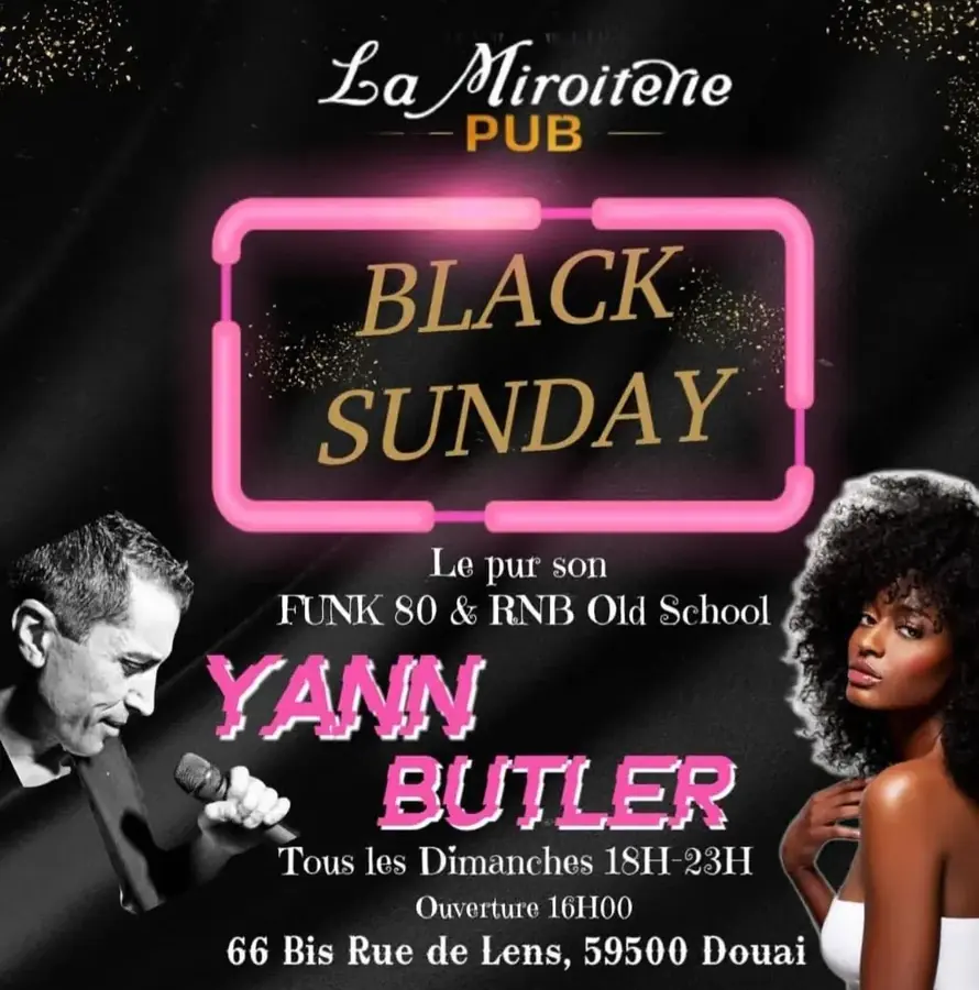 Affiche Black Sunday avec Yann Butler, tous les dimanches de 18h à 23h